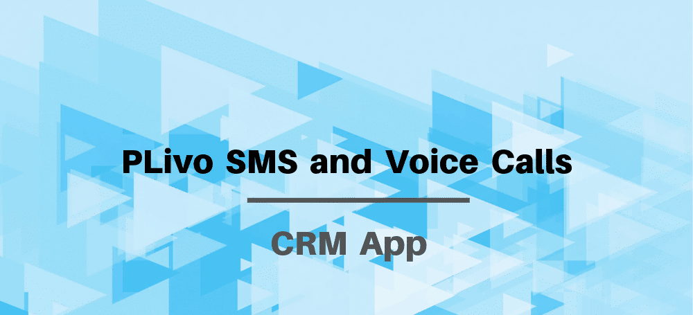 Automated SMS and Voice Calls using PLivo App