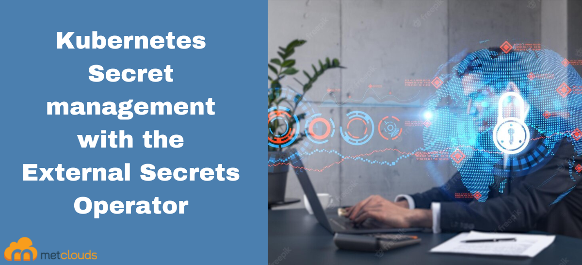 Kubernetes Secret management with the External Secrets Operator
