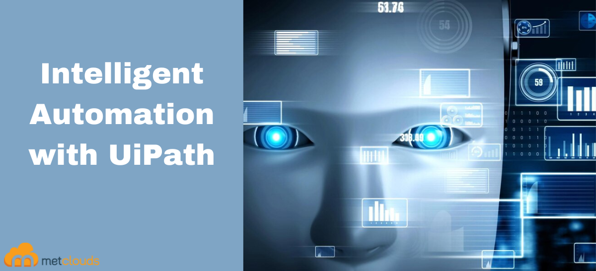 Intelligent Automation with UiPath