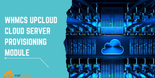 Whmcs-Upcloud-cloud-server-provisioning-module